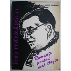 Romante pentru mai tarziu &ndash; Ion Minulescu