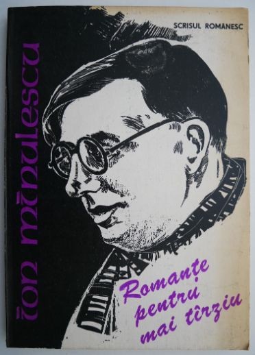 Romante pentru mai tarziu &ndash; Ion Minulescu