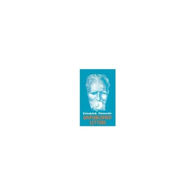 Nietzsche Unpublished Letters foto