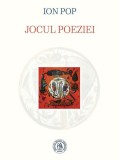 Jocul Poeziei Paperback brosat - Scoala Ardeleana - Poezie Romaneasca - Experiente Lirice