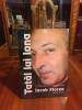 Iacob Florea - Tatal lui Iona. Scrisorile primejdioase (2002, Ca noua!)