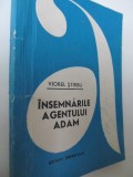 Insemnarile agentului Adam - Viorel Stirbu
