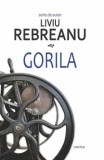 Cumpara ieftin Gorila/Liviu Rebreanu
