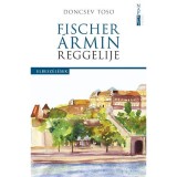 Fischer &Aacute;rmin reggelije - Doncsev Toso
