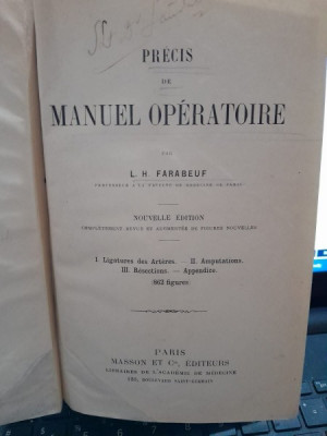 Pr&amp;eacute;cis de manuel op&amp;eacute;ratoire by Farabeuf, L.-H. (Louis-Hubert), 1841-1910 foto