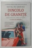 DINCOLO DE GRANITE , VIATA MEA IN LUMEA STIINTEI , O CARTE DE MEMORII de KATALIN KARIKO , 2026 *MICI DEFECTE