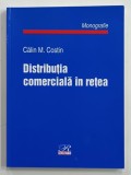 DISTRIBUTIA COMERCIALA IN RETEA , MONOGRAFIE , 2004