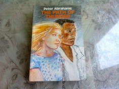 THE PATH OF THUNDER - PETER ABRAHAMS (CARTE IN LIMBA ENGLEZA) foto