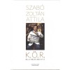 K. &Ouml;. R. - K&aacute;lloy &Ouml;sszes R&ouml;vid&iacute;tve - Szab&oacute; Zolt&aacute;n Attila