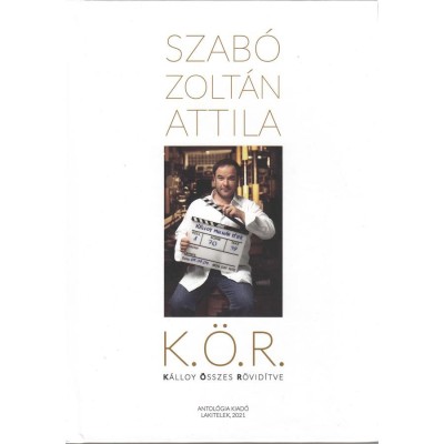 K. &amp;Ouml;. R. - K&amp;aacute;lloy &amp;Ouml;sszes R&amp;ouml;vid&amp;iacute;tve - Szab&amp;oacute; Zolt&amp;aacute;n Attila foto