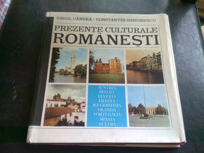 PREZENTE CULTURALE ROMANESTI. AUSTRIA. BELGIA. ELVETIA. FRANTA. GERMANIA. OLANDA