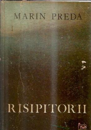 Risipitorii (ed. Facla) - Marin Preda