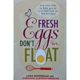 Fresh Eggs Don't Flat - 2008 - Lara Depetrillo (U191)