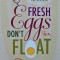 Fresh Eggs Don't Flat - 2008 - Lara Depetrillo (U191)