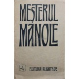Vasile Alecsandri - Mesterul Manole (Editia: 1975)
