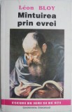 Mantuirea prin evrei &ndash; Leon Bloy (putin uzata) - Carte Beletristica