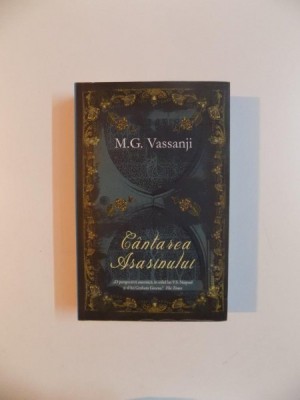CANTAREA ASASINULUI de M.G. VASSANJI , 2012 foto