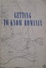 Getting to Know Romania - Virgil Florea - Carte