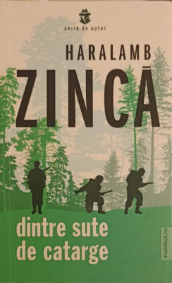 DINTRE SUTE DE CATARGE-HARALAMB ZINCA-246531 foto