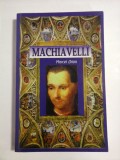 Cumpara ieftin MACHIAVELLI - MARCEL BRION