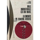 hale industriale cu un nivel, Elemente de calcul static - 1971 - C. Rusca (A242)