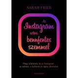 Az instagram sztori bennfentes szemmel - Sarah Frier