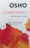Compasiunea, inflorirea suprema a iubirii - 2017 - Osho (@B120), Litera