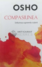 Compasiunea, inflorirea suprema a iubirii - 2017 - Osho (@B120)