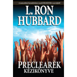 Preclearek k&eacute;zik&ouml;nyve - L. Ron Hubbard