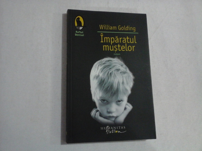 IMPARATUL MUSTELOR - WILLIAM GOLDING