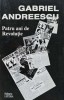 Patru Ani de Revolutie - Gabriel Andreescu, Editura Litera, Coperta Brosata, Stare Buna, ISBN 973-43-0164-0