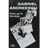 Patru ani de revolutie - Gabriel Andreescu (AB99)