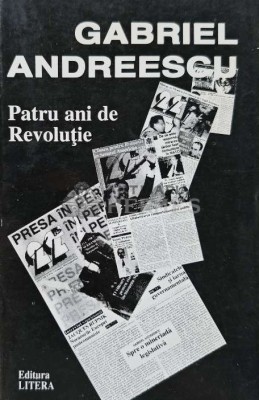Patru ani de revolutie - Gabriel Andreescu (AB99) foto