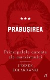 Prăbușirea. Principalele curente ale marxismului (Vol. 3) - Hardcover - Leszek Kołakowski - Curtea Veche