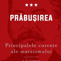 Prăbușirea. Principalele curente ale marxismului (Vol. 3) - Hardcover - Leszek Kołakowski - Curtea Veche