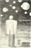 Miscarea cereasca - Liviu Pendefunda