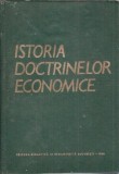 Istoria doctrinelor economice Nicolae Ivanciu Editura Didactica si Pedagogica 1964 Pagini 486 Studii Istorie Economie