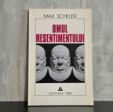 Max Scheler - Omul resentimentului, Filosofie morala, Fenomenologie, Psihologie, Analiza Sociala, Lucrare Fundamentala