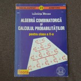 Luminita Mircea - Algebra combinatorica si calculul probabilitatilor. Clasa a X-a