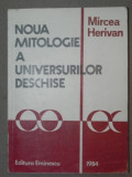 NOUA MITOLOGIE A UNIVERSURILOR DESCHISE-MIRCEA HERIVAN 1984