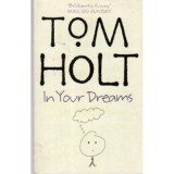 Tom Holt - In your Dreams - 110159