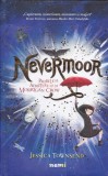 AS - JESSICA TOWNSEND - NEVERMOOR, PROBLEME DE ADMITERE ALE LUI MORRIGAN CROW