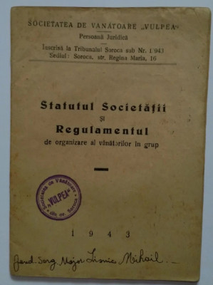 Societatea de V&amp;acirc;nătoare Vulpea Soroca - Statutul Societății și Regulamentul 1943 foto
