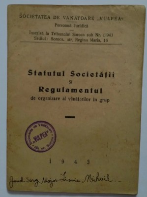 Societatea de V&amp;acirc;nătoare Vulpea Soroca - Statutul Societății și Regulamentul 1943 foto