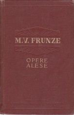 AS - M. V. FRUNZE - OPERE ALESE