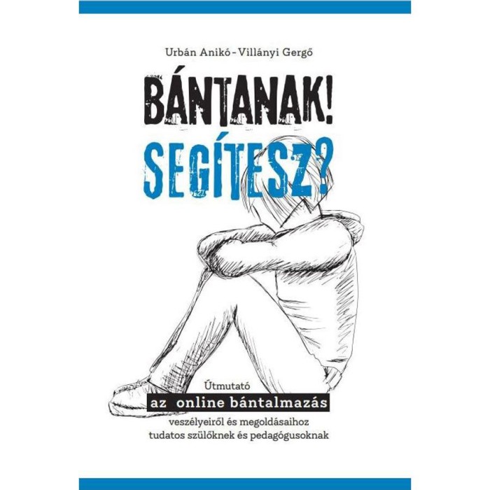 B&aacute;ntanak! Seg&iacute;tesz? - Urb&aacute;n Anik&oacute;-Vill&aacute;nyi Gergő