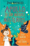 Cumpara ieftin Apollo si un mesaj misterios. Eroi rataciti/Stella Tarakson