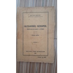 Alexandru Xenopol, teoretician si filosof al istoriei - Octav Botez