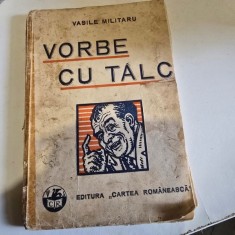 Vorbe cu talc Autor: Vasile Militaru