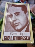 Florea Ghita - Gib I.Mihaescu ,MINERVA 1984 cu dedicatie